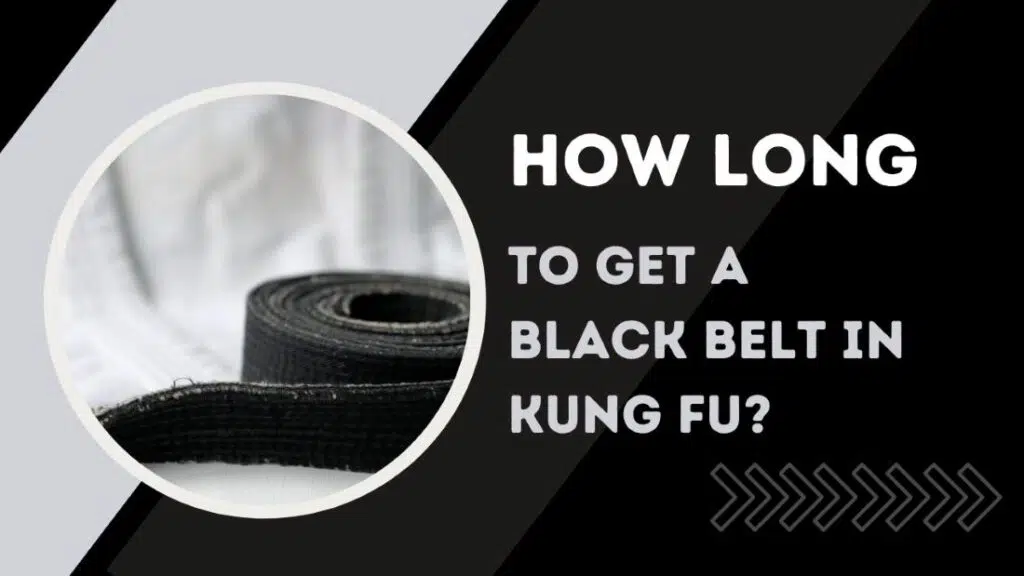 How long does it take to get a black belt in kung fu