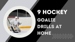 9 Ice Hockey Goalie Drills At Home – Sports Centaur